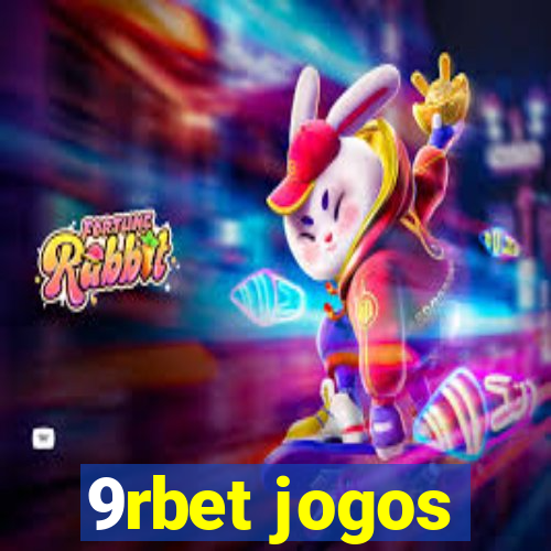 9rbet jogos